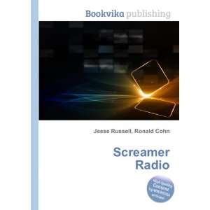 Screamer Radio Ronald Cohn Jesse Russell  Books