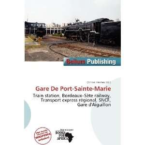  Gare De Port Sainte Marie (9786200625892) Othniel Hermes Books