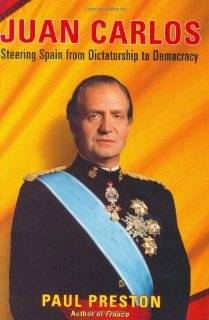  Reviews Juan Carlos Steering Spain from Dictatorship to Democracy