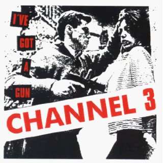  Channel 3   Ive Got a Gun (Girl Behind Held Up Logo 