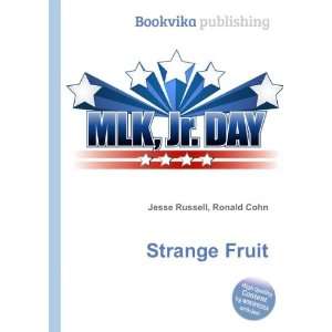 Strange Fruit Ronald Cohn Jesse Russell Books