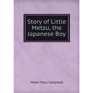  Story of Little Metzu, the Japanese Boy Helen Mary 