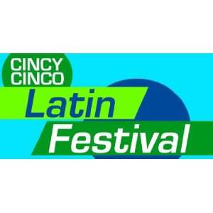  3x6 Vinyl Banner   Cincy Cinco Latin Festival Everything 