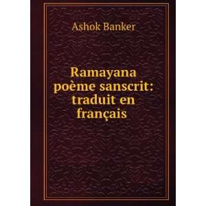   poÃ¨me sanscrit traduit en franÃ§ais . Ashok Banker Books