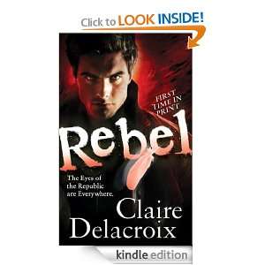 Rebel Claire Delacroix  Kindle Store