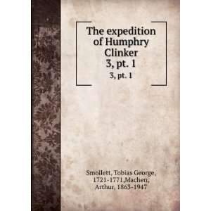   The expedition of Humphry Clinker, T. Machen, Arthur, Smollett Books