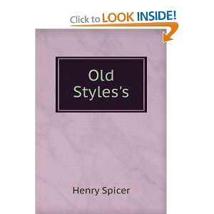 Old Styless Henry Spicer  Books