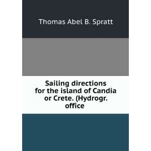   of Candia or Crete. (Hydrogr. office . Thomas Abel B. Spratt Books