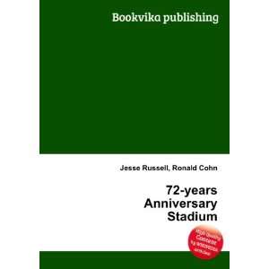    72 years Anniversary Stadium Ronald Cohn Jesse Russell Books