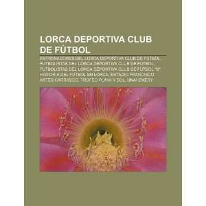 Lorca Deportiva Club de Fútbol Entrenadores del Lorca Deportiva Club 