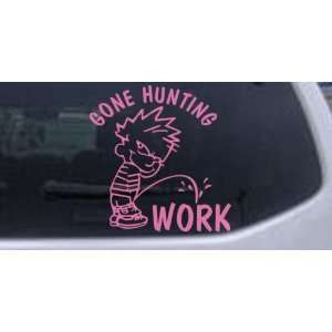 Gone Hunting Pee On Work Hunting And Fishing Car Window Wall Laptop 
