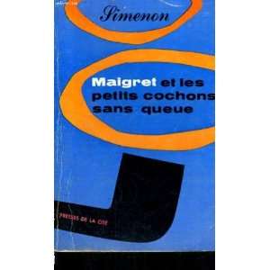  Maigret et les petits cochons sans queue Simenon Books