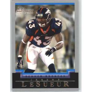  2004 Bowman #147 Jeremy LeSueur RC   Denver Broncos (RC 