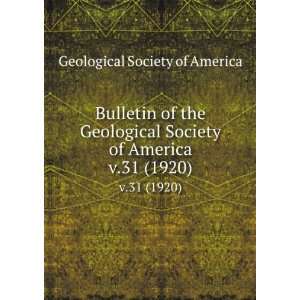   Society of America. v.31 (1920) Geological Society of America Books