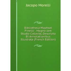 Bibliotheca Maphsei Pinellii . Magno Jam Studio Collecta, Descripta Et 