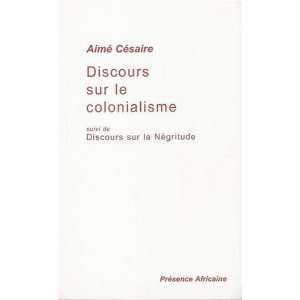  Discours sur le colonialisme, suivi de Discours sur la 