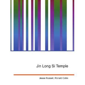 Jin Long Si Temple Ronald Cohn Jesse Russell  Books