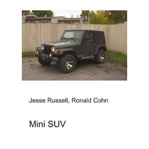  Mini SUV Ronald Cohn Jesse Russell Books