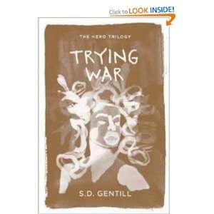  Trying War S.D. Gentill Books