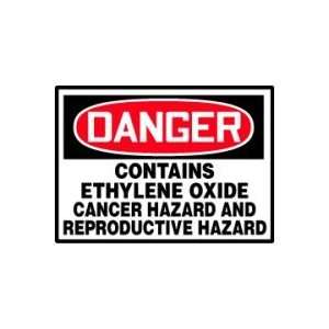 DANGER Labels CONTAINS ETHYLENE OXIDE CANCER HAZARD AND REPRODUCTIVE 