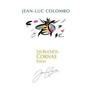  Jean luc Colombo Cornas Les Ruchets 2006 750ML Grocery 