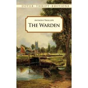   Warden (Dover Thrift Editions) [Paperback] Anthony Trollope Books