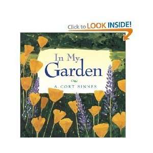  In My Garden by A. Cort Sinnes (Hardcover) Everything 