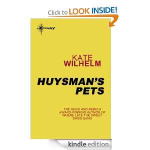 Huysmans Pets Kate Wilhelm  Kindle Store