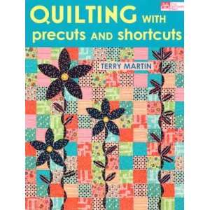  14235 Quilting with Precuts and Shortcuts Quilt Book by 