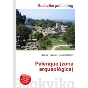  Palenque (zona arqueolÃ³gica) Ronald Cohn Jesse Russell Books