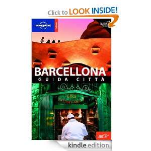 Barcellona (Guide città EDT/Lonely Planet) (Italian Edition) Damien 
