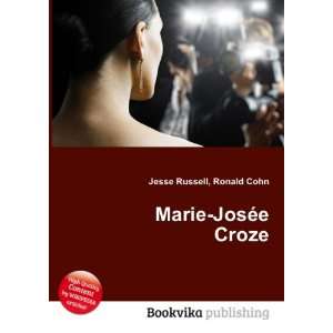 Marie JosÃ©e Croze Ronald Cohn Jesse Russell  Books
