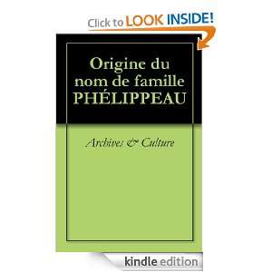 Origine du nom de famille PHÉLIPPEAU (Oeuvres courtes) (French 