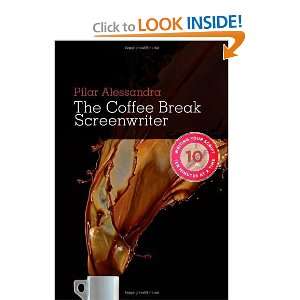  The Coffee Break Screenwriter Writing Your Script Ten 