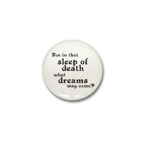  What Dreams May Come? Quotes Mini Button by  