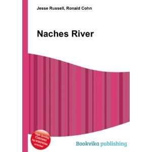  Naches River Ronald Cohn Jesse Russell Books