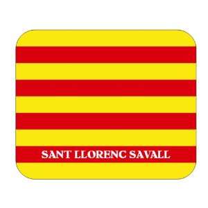   Catalunya (Catalonia), Sant Llorenc Savall Mouse Pad 