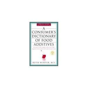  Consumers Dictonary of Food Additives by Winter Health 