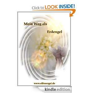 Mein Weg als Erdengel (German Edition) Nati Elfenengel  