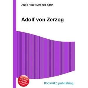  Adolf von Zerzog Ronald Cohn Jesse Russell Books