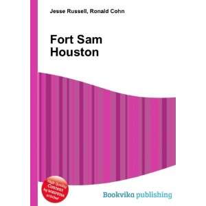  Fort Sam Houston Ronald Cohn Jesse Russell Books