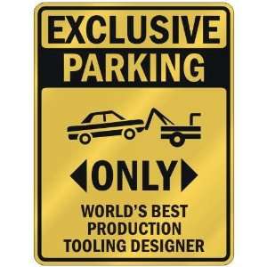  EXCLUSIVE PARKING  ONLY WORLDS BEST PRODUCTION TOOLING 