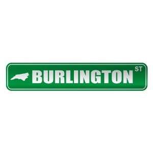   BURLINGTON ST  STREET SIGN USA CITY NORTH CAROLINA