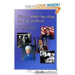 Effective Public Speaking Strategy and Craft Zachary White, Curtis 