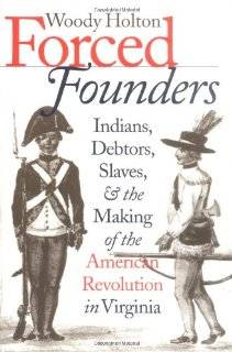 Forced Founders Indians, Debtors, Slaves, and the Making of the 