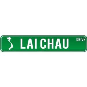  New  Lai Chau Drive   Sign / Signs  Vietnam Street Sign 
