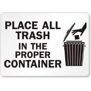  Place All Trash In The Proper Container (with graphic 