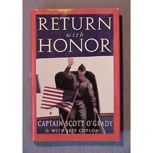  Return With Honor Captain Scott OGrady Books
