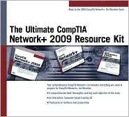 The Ultimate CompTIA Network+ 2009 Resource Kit, (1598638874), Course 