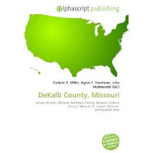  DeKalb County, Missouri (9786133842380) Books